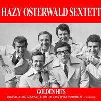 Der Adler Fliegt Im Hohen Tann - Hazy Osterwald Sextett