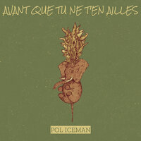 AVANT QUE TU NE T'EN AILLES