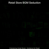 Entertaining Guitar Music - Ambiance for Retail