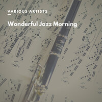 Wonderful Jazz Morning