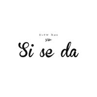 Si Se Da