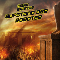 Aufstand der Roboter - Teil 05 - Mark Brandis