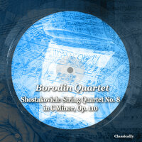 Shostakovich: String Quartet No. 8 in C Minor, Op. 110