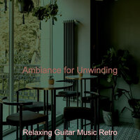 Ambiance for Unwinding