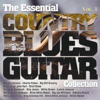 The Essential Country Blues Guitar Collection