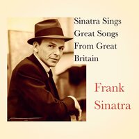 Sinatra Sings Great Songs From Great Britain