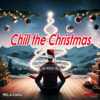 Chill the Christmas