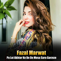Pa Loi Akhtar Ke Be De Mosa Sara Garzeze
