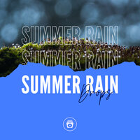 Summer Rain Drops