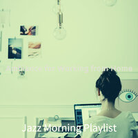 Smart Working from Home - Jazz Morning Playlist