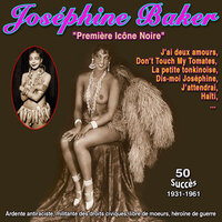 Joséphine baker - "Première icône noire" - J'ai deux amours
