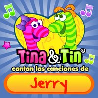 A Levantarse Jerry - Tina y Tin