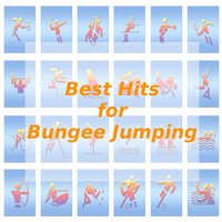Best Hits for Bungee Jumping