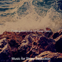 Background for Sleeping Waves - Music for Sleep Seduction