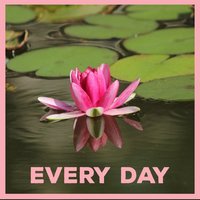 Every Day - Buddhist Monk, Best of Stress, Positive Attitude, Sunny Smile, Most Effective