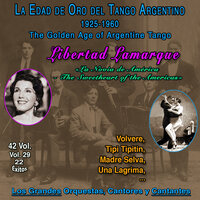 La Edad De Oro Del Tango Argentino - 1925-1960