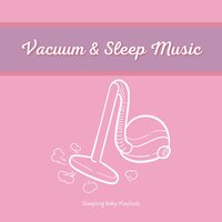 Vacuum Background Noise & Sleep Music