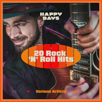 Happy Days - 20 Rock 'n' Roll Hits