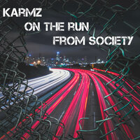 On The Run From Society