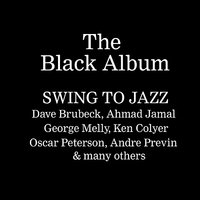 The Black Album - Swing To Jazz