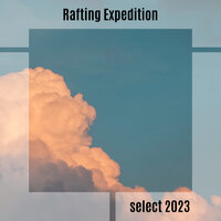 Rafting Expedition Select 2023