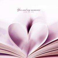 You And My Memories