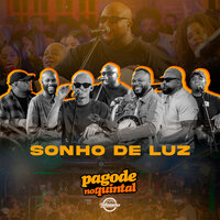 Sonho de Luz (Pagode no Quintal)