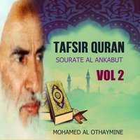 Tafsir Quran - Sourate Al Ankabut Vol 2