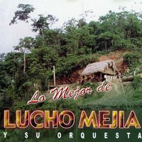 No Se Puede - Lucho Mejía y su Orquesta
