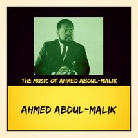 The Music of Ahmed Abdul-Malik