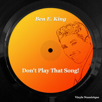 Don't Play That Song!