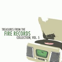 Treasures from the Fire Records Collection, Vol. 5