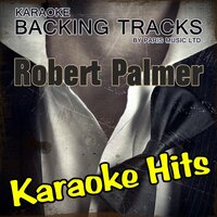 Karaoke Hits Robert Palmer