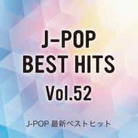 J-POP Brand New Best Hits Vol.52