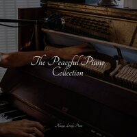The Peaceful Piano Collection
