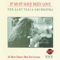 It Must Have Been Love