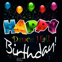 Happy Birthday: Dancehall, Vol. 6