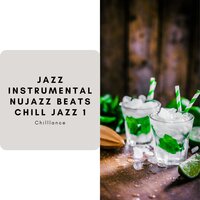 Jazz Instrumental, Nujazz Beats, Chill Jazz 1