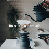 Contemporary Backdrops for Double Espressos - Bossa Nova Jazz Cafe
