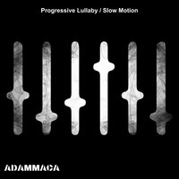 Progressive Lullaby / Slow Motion