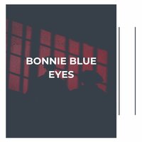 Bonnie Blue Eyes