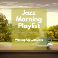Waking Up with Jazz