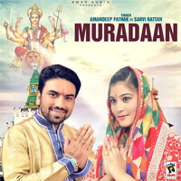 Muradaan - Amandeep Pathak & Sarvi Rattan
