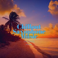 Melodic Saxophone - ChillSax