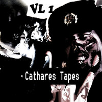Cathares Tapes Vl1