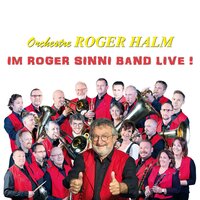 Mett'm Roger sinn're Band - Orchestre Roger Halm