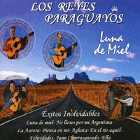 Los Reyes Paraguayos: Luna de Miel